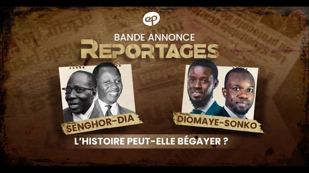 REPORTAGES analyse le parallèle historique avec Senghor-Dia