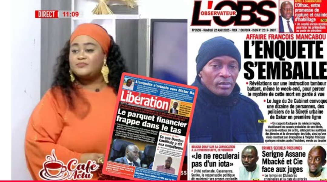 Suivez la revue des titres de ce 22 août 2025 avec Mamy SAMB