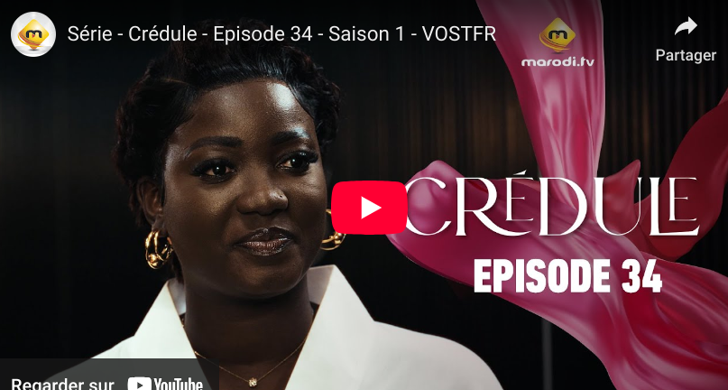 Crédule – Episode 34 – Saison 1 (vidéo) 