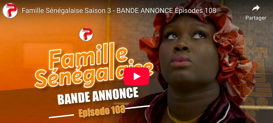 Bande annonce « Famille Sénégalaise, » Saison 3