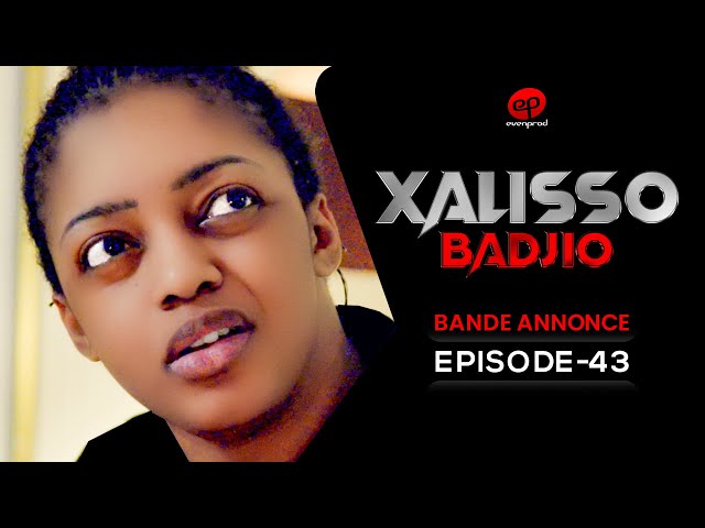 XALISSO – Saison 2 – Episode 3