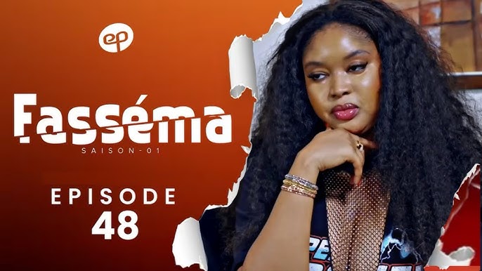 FASSÉMA – Saison 1 – Episode 48
