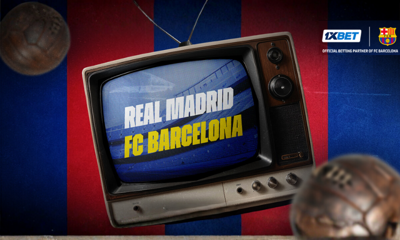 l&rsquo;annonce du choc Real Madrid – FC Barcelone par 1xBet