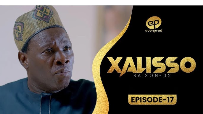 XALISSO – Saison 2 – Episode 17