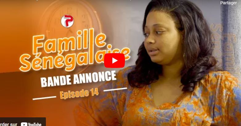 FAMILLE SENEGALAISE – Saison 03 – Episode 136