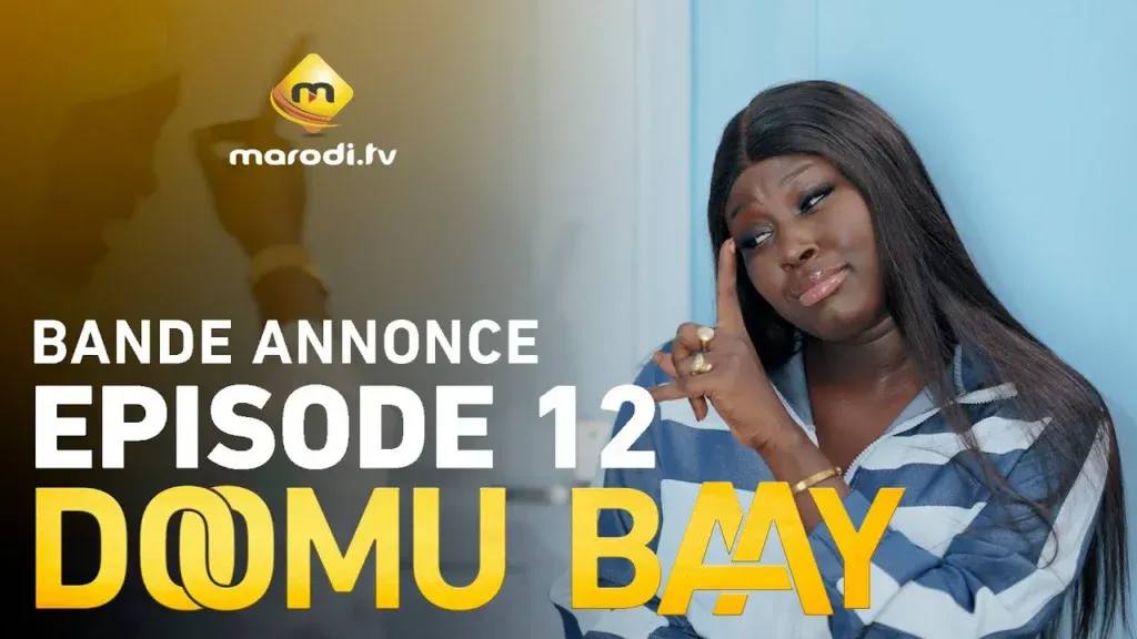 Bande annonce Doomu Baay – Saison 1 – Episode 13