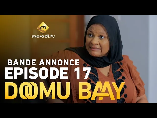 Bande annonce, Doomu Baay – Saison 1 – Episode 17