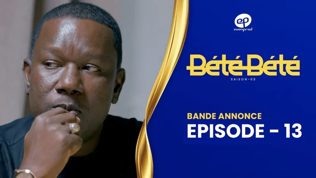 BÉTÉ BÉTÉ – Saison 3 – Episode 13