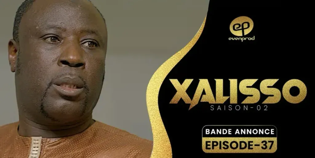 Bande Annonce, XALISSO – Saison 2 – Episode 37