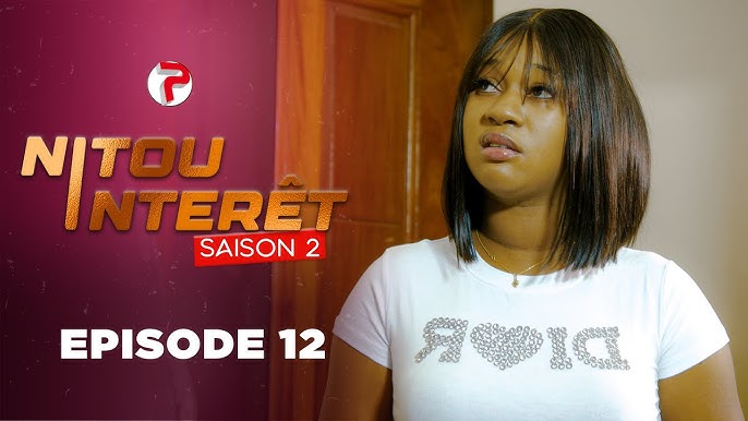 NITOU INTÉRÊT – Saison 2 – Episode 12