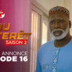 Bande Annonce, Nitou Intérêt Saison 2 – Episode 16