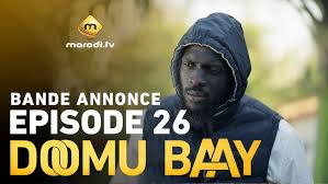 Bande annonce, Doomu Baay – Saison 1 – Episode 26