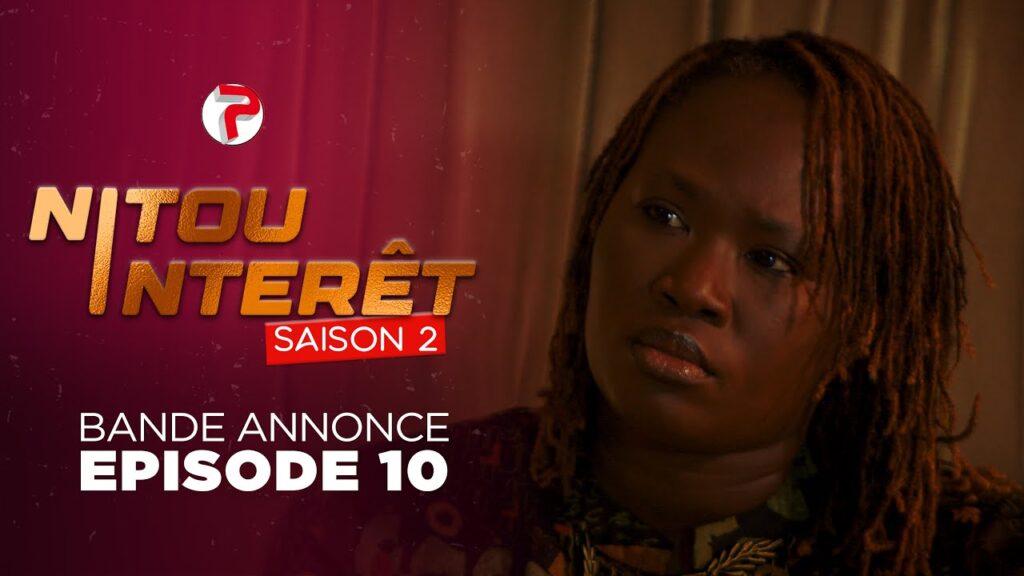 Bande Annonce Nitou Intérêt Saison 2 – Episode 10