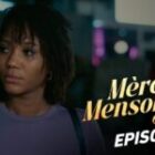 Mère et Mensonges – Épisode 03 