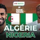 DIRECT : Vivez le match Algérie vs Nigéria, un cador va tomber ce soir