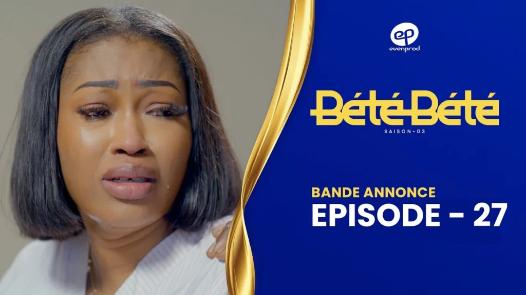 Bété Bété revient avec un épisode 27 qui déplace la ligne de front vers une génération d’habitude en retrait