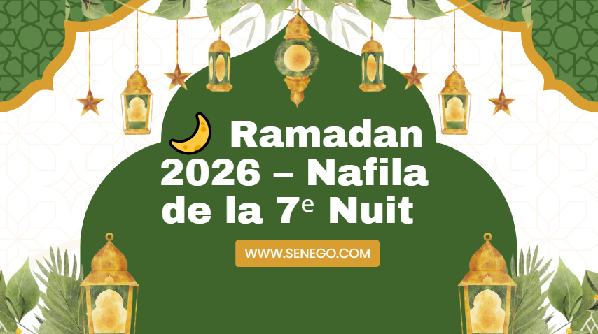 Ramadan 2026 – Nafila de la 7ᵉ Nuit (vidéo)