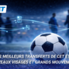 les principaux transferts de janvier