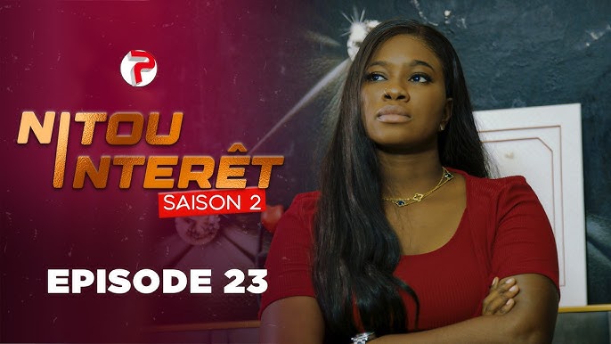 NITOU INTÉRÊT – Saison 2 – Episode 23