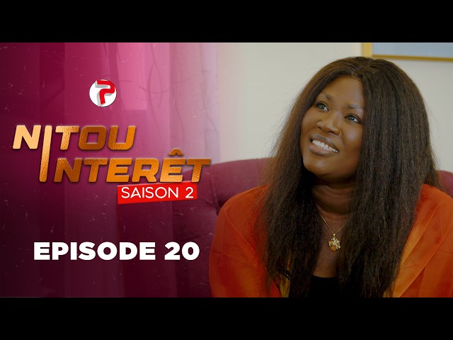 NITOU INTÉRÊT – Saison 2 – Episode 20
