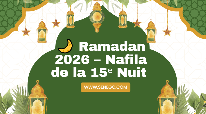 Ramadan 2026 – Nafila de la 15ᵉ Nuit (Vidéo)