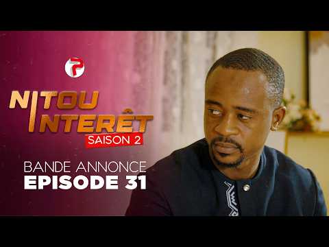 Bande Annonce, Nitou Intérêt Saison 2 – Episode 32