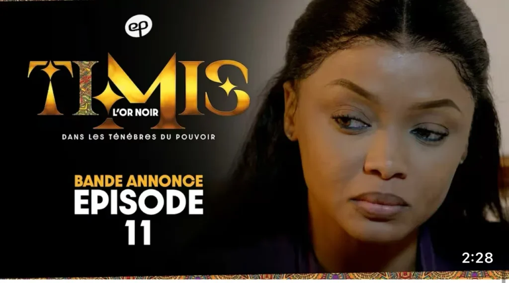 Bande Annonce, TIMIS – L’Or Noir – Episode 11
