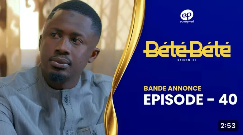 Bande Annonce, BÉTÉ BÉTÉ – Saison 3 – Episode 40