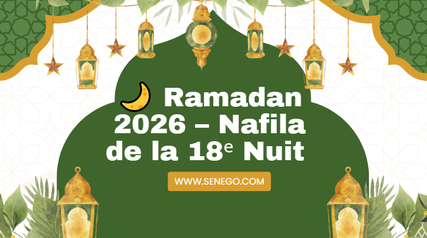Ramadan 2026 – Nafila de la 18ᵉ Nuit (Vidéo)