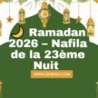Ramadan 2026 – Nafila de la 23ème Nuit