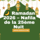 Ramadan 2026 – Nafila de la 25ème Nuit
