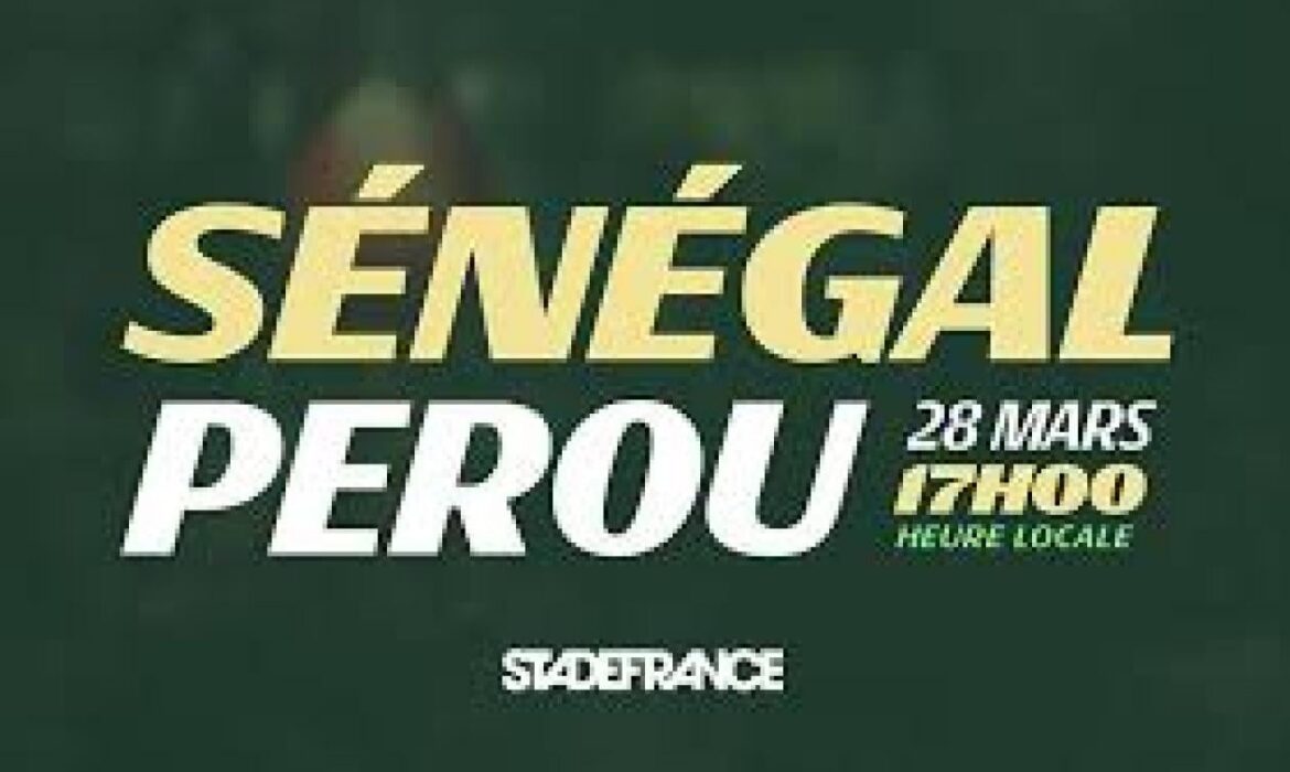 Sénégal – Pérou : Match à guichets fermés