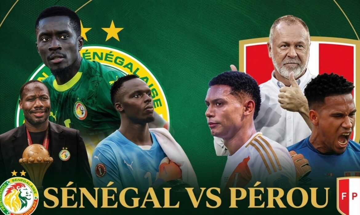 Suivez le match Sénégal vs Pérou, au Stade de France, en live