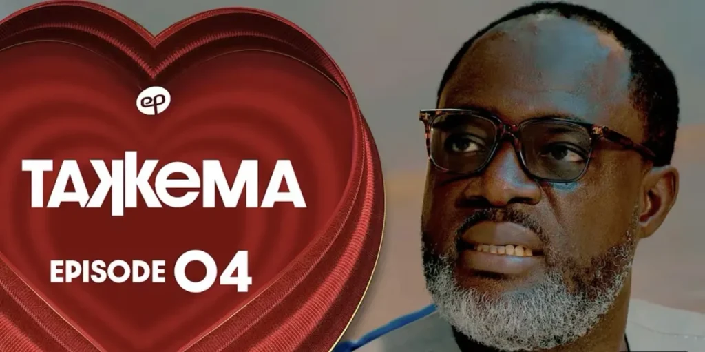 Takkema épisode 4 et le type d’époux recherché par ses héroïnes