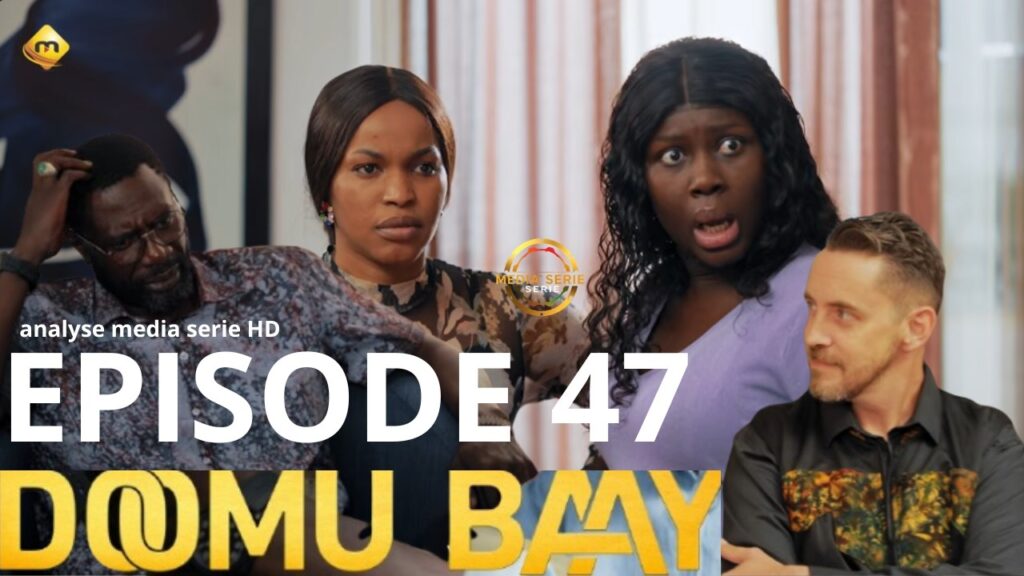 Doomu Baay – Saison 1 – Episode 47 