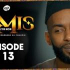 TIMIS – L’Or Noir – Episode 13