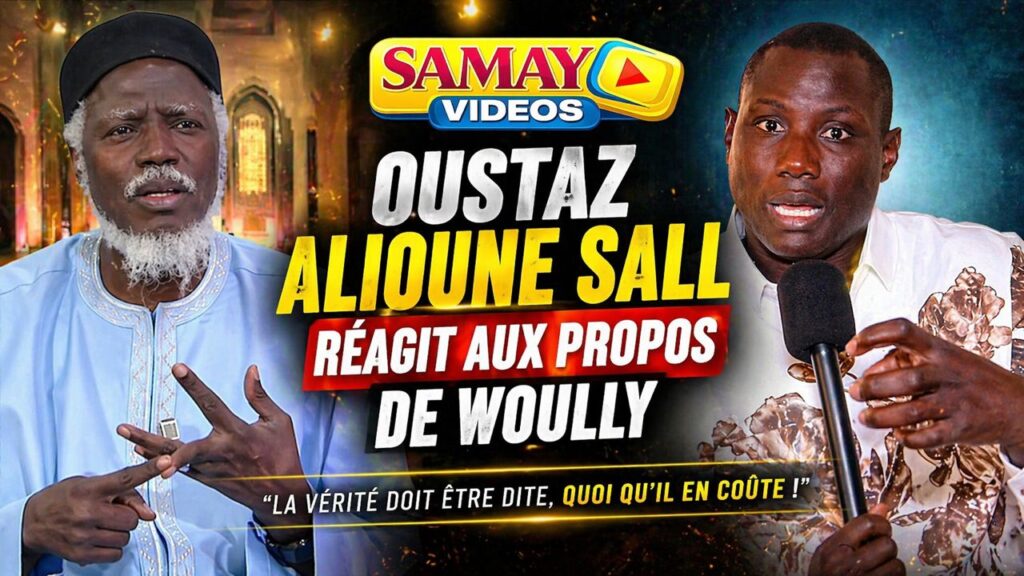 Oustaz Alioune Sall répond à Woully (Vidéo)