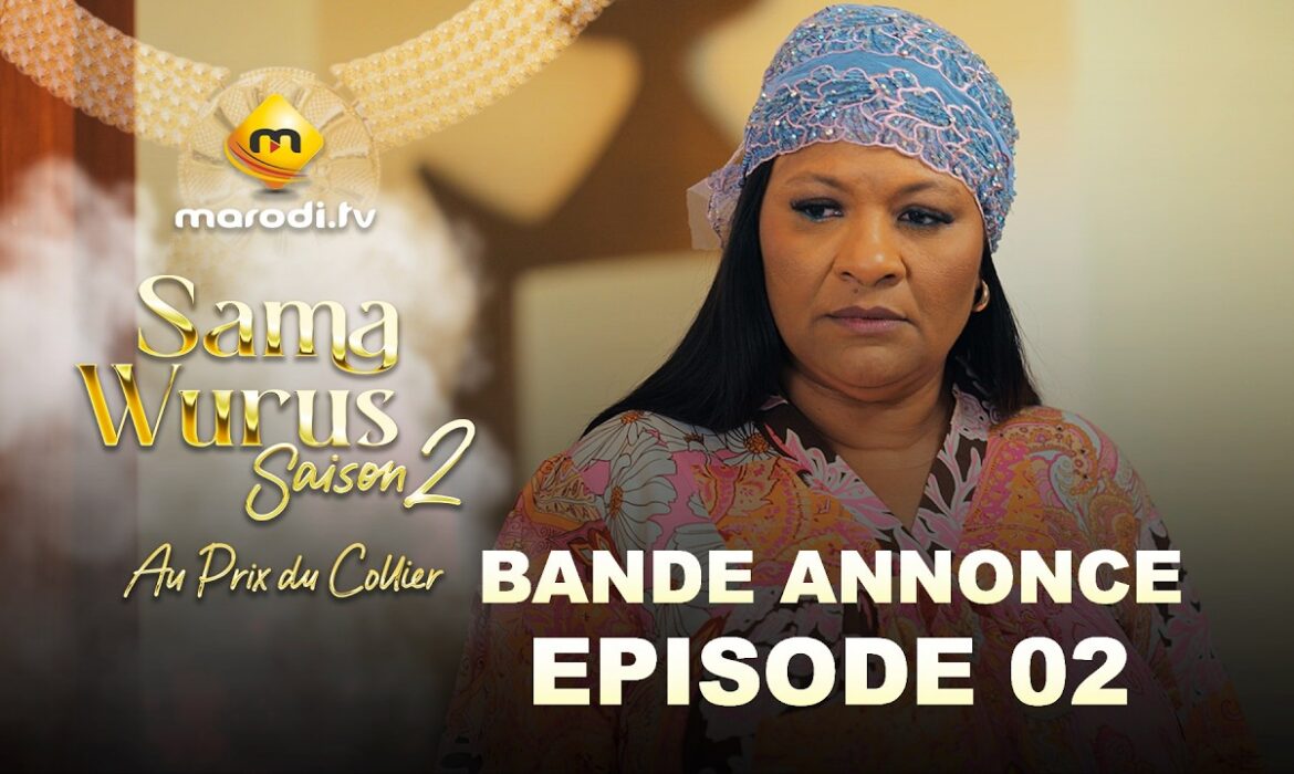 Sama Wurus – Saison 2 – Extrait Episode 2